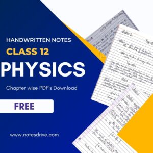 class 12 physics handwritten notes pdf download