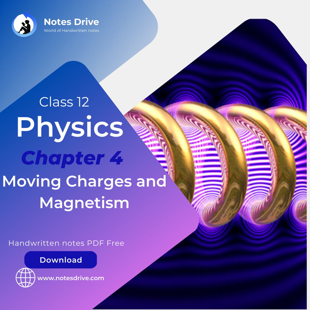 Moving charges deals and magnetism notes