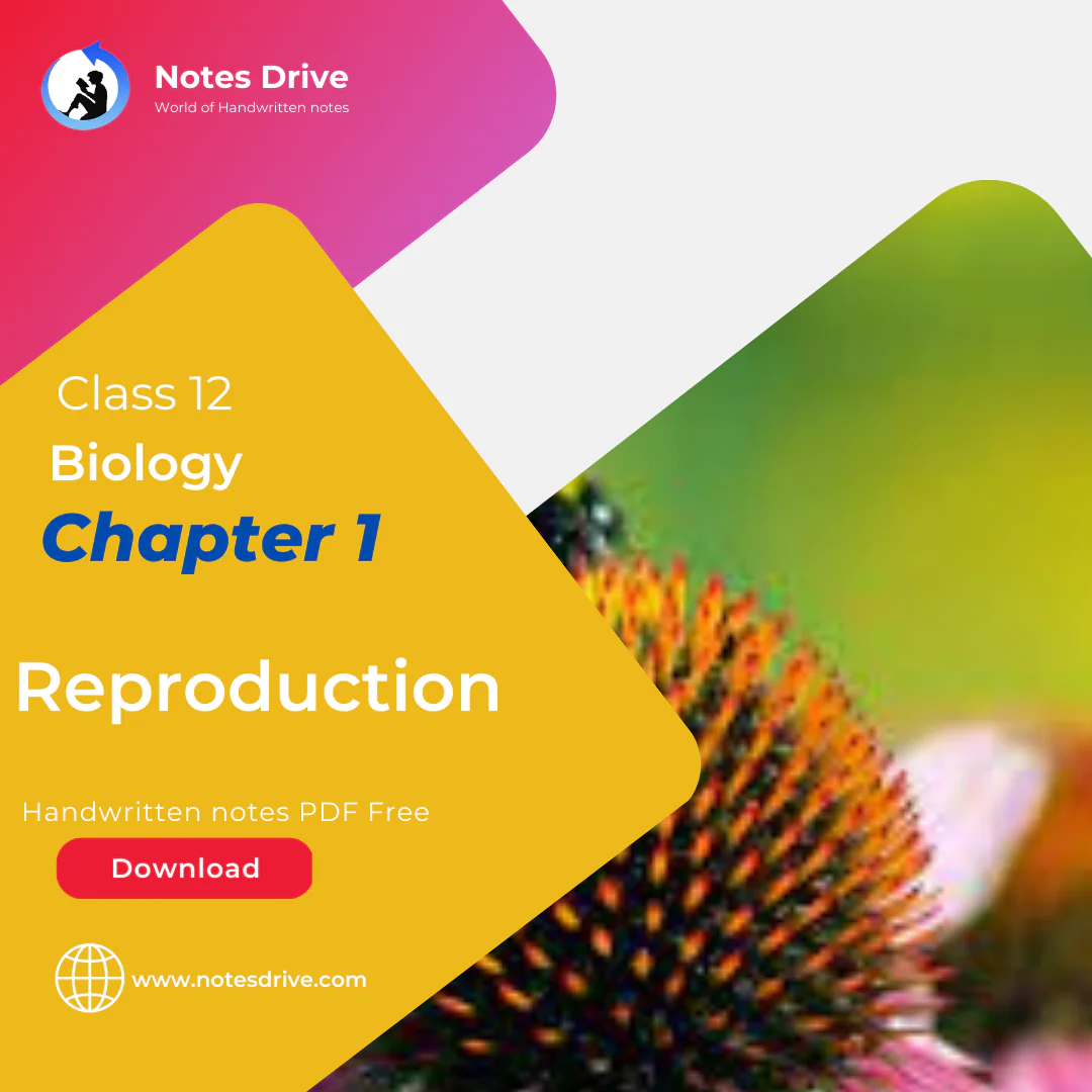 Class 12 Biology Chapter 1 Reproduction handwritten notes pdf download 2023