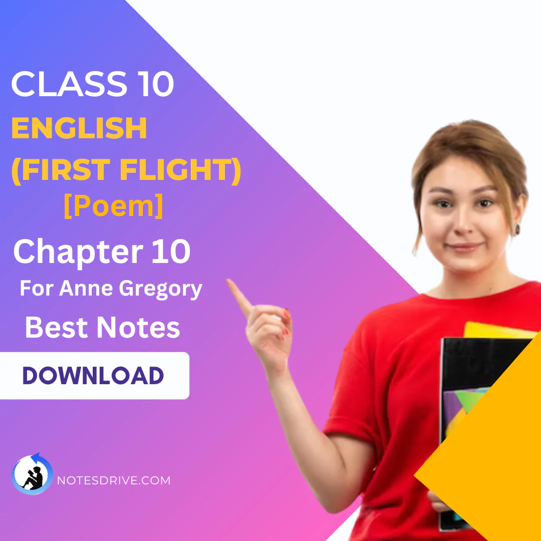 Class 10 English First Flight (poem) Chapter 10 For Anne Gregory NCERT Solution Pdf Download