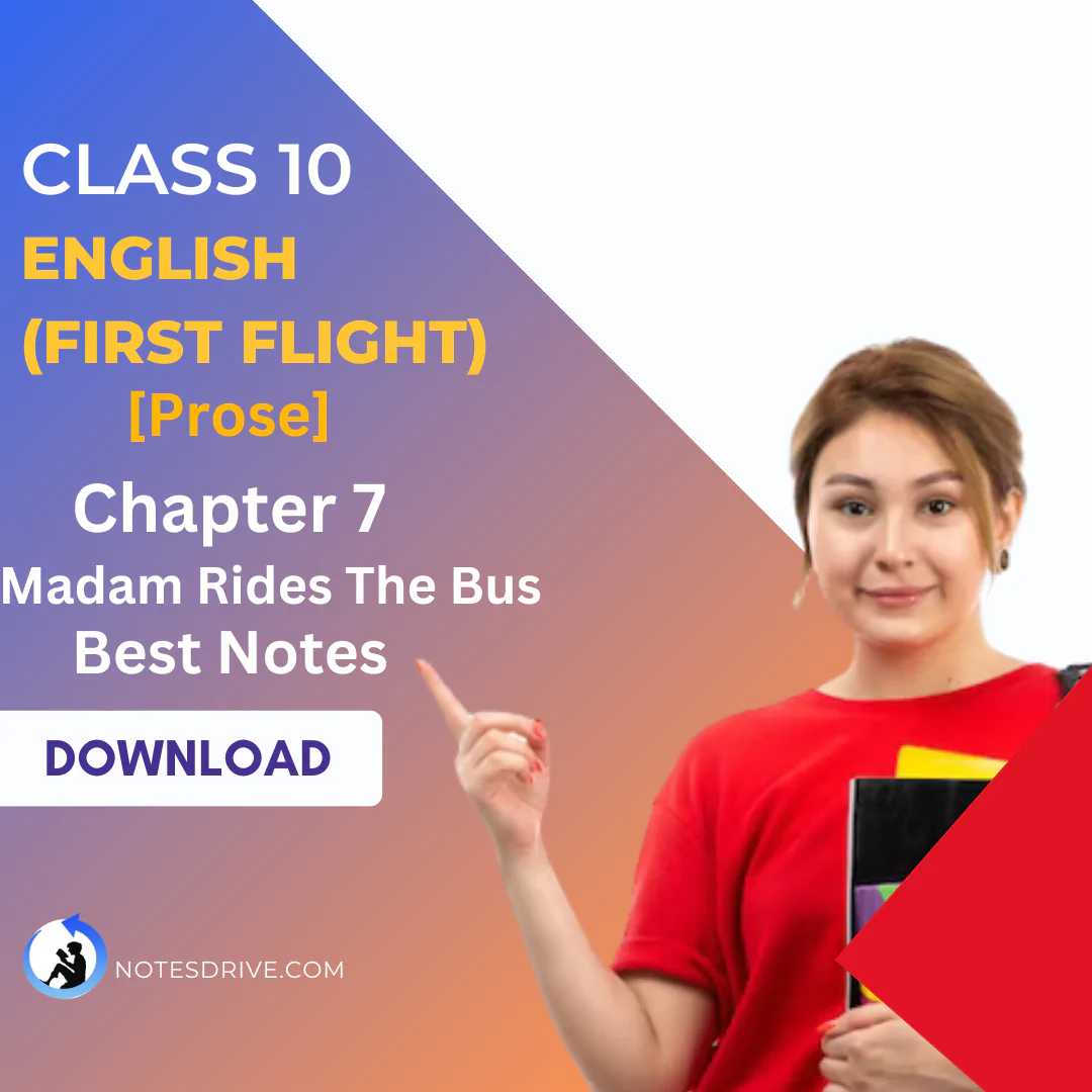 Class 10 English First Flight (Prose) Chapter 7 Madam Rides the Bus NCERT Solution Pdf Download