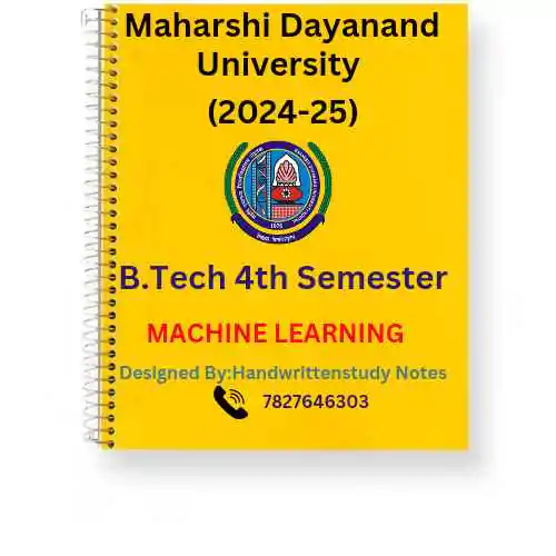 Maharshi Dayanand University | B.tech 4th Semester Machine Learning Notes PDF - Complete Printable Notes PDF