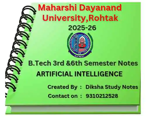 Maharshi Dayanand University | B.Tech 3rd & 6th & Semester Artificial Intelligence Notes PDF