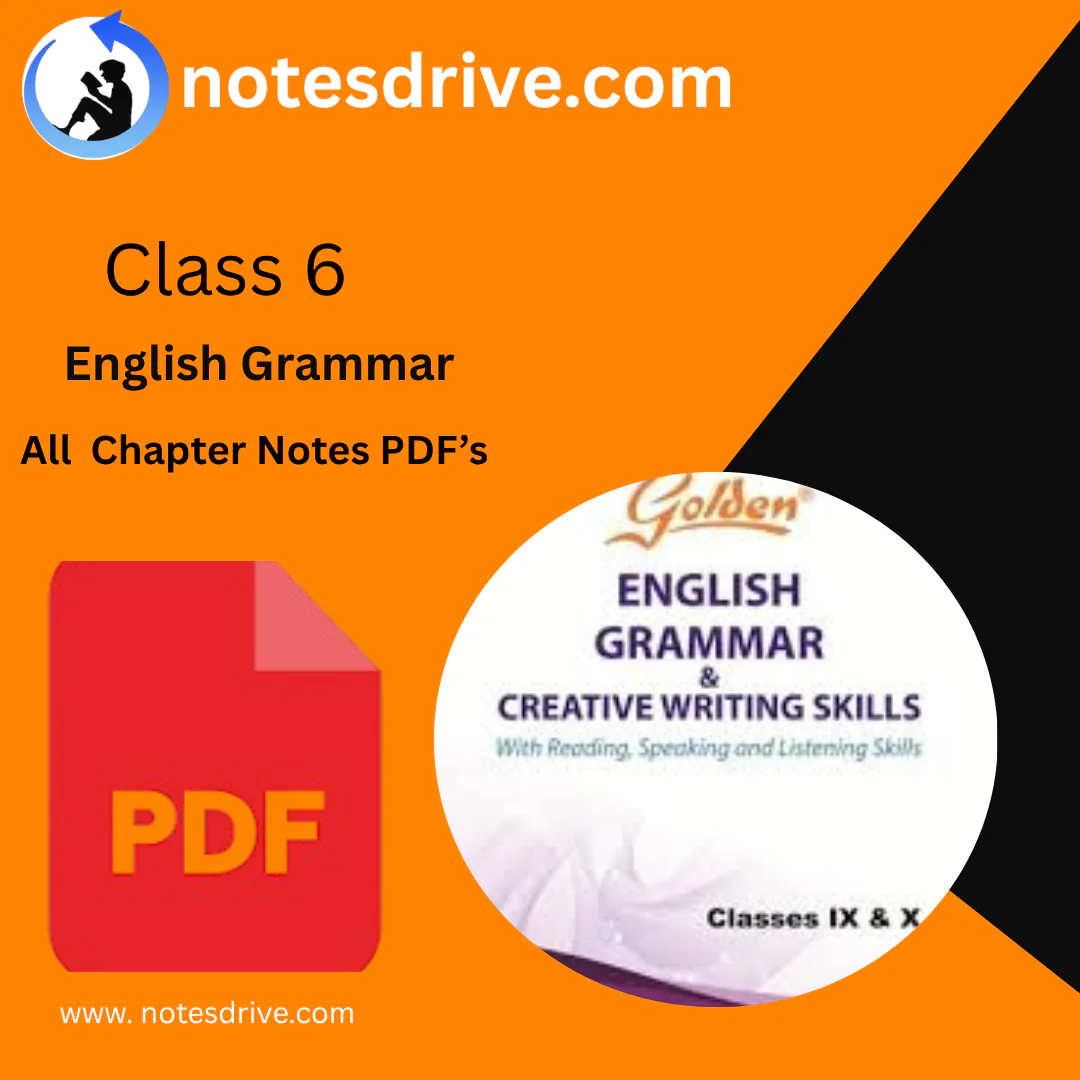 Class 6 English Grammar All Chapters Notes Pdf |  Notes Drive