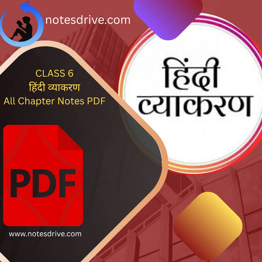 Class 6 Hindi Grammar (हिंदी व्याकरण) All Chapter Notes Pdf | Notes Drive