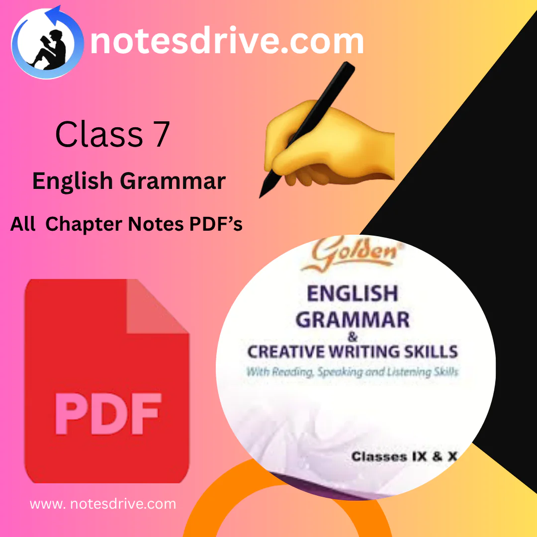 Class 7 English Grammar All Chapters Notes Pdf |  Notes Drive
