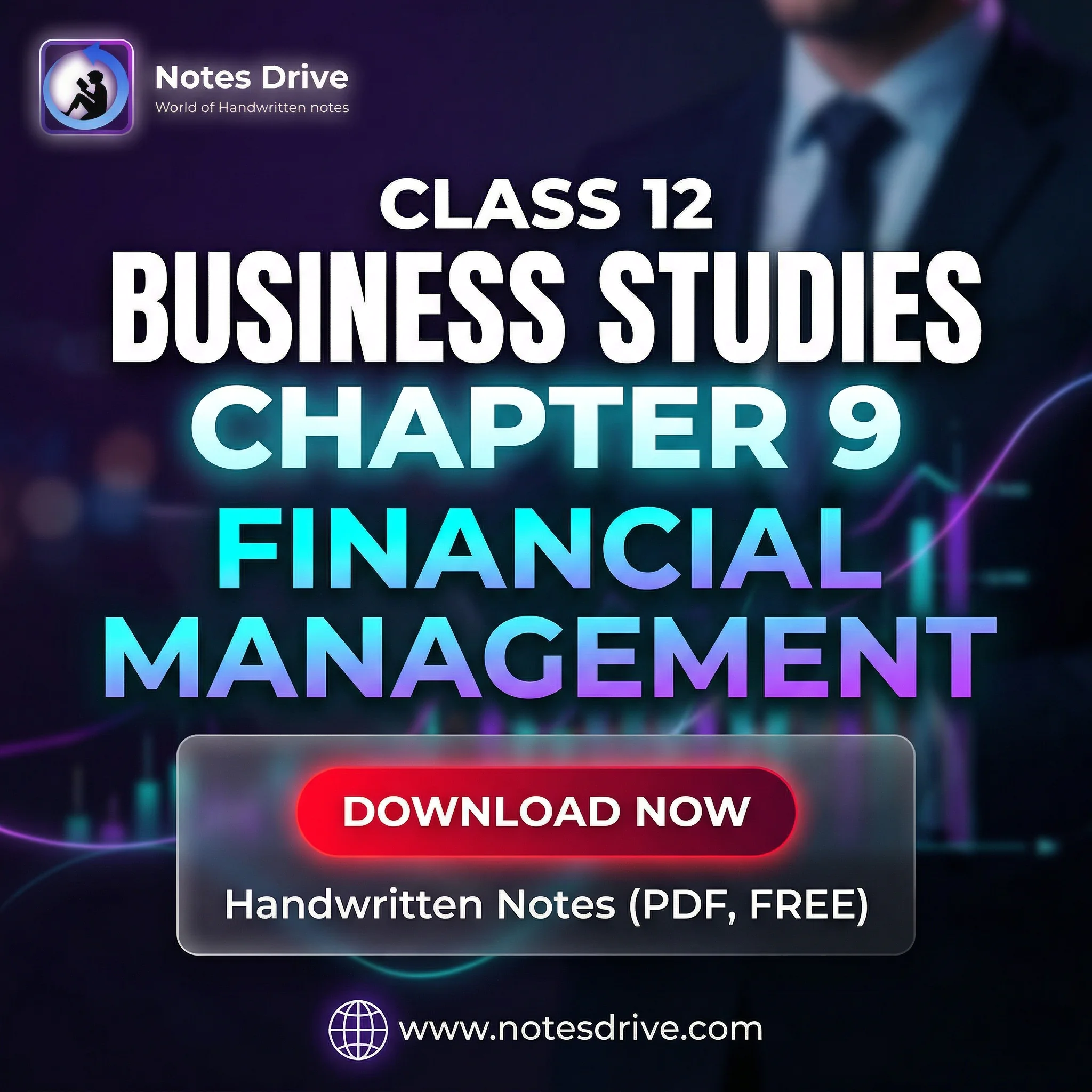 Class 12 Business Studies Chapter 9 Financial Management Handwritten Notes PDF Free Download 2026-27
