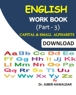 English Work Book Part - 3 (Capital & Small Alphabets) PDF Download by Dr. Juber Hawaldar (JH)