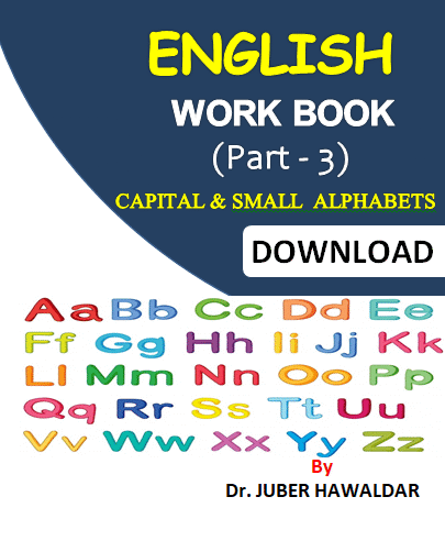 English Work Book Part - 3 (Capital & Small Alphabets) PDF Download by Dr. Juber Hawaldar (JH)
